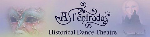 ALentrada. Historical dance theatre